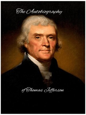 cover image of The Autobiography of Thomas Jefferson